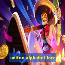 unifon alphabet lore